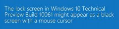 win10預覽版10061鎖屏界面黑屏怎么解決